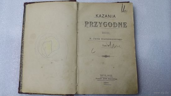 Книга на польском 1901 года Kazania Przygodne (Случайные проповеди)