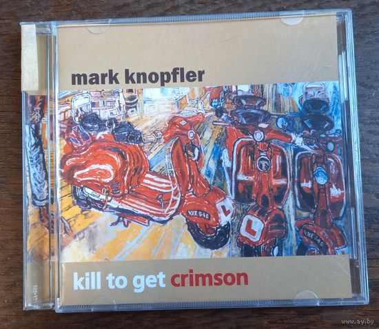 Mark Knopfler – Kill To Get Crimson