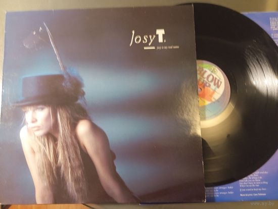 JOSY T  Josy Is My Real  Name GER LP
