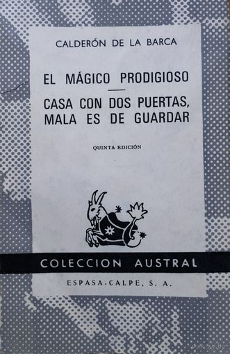 Calderon de la Barca "El magico prоdigioso. Mala es de guardar" - Педро Кальдерон де Ла Барка "Волшебный вундеркинд. Его трудно удержать. Драма и Комедия" в оригинале