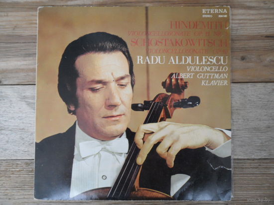 Radu Aldulescu (виолончель), Albert Guttman (ф-но) - Д. Шостакович, П. Хиндемит. Сонаты для виолончели и ф-но - Eterna