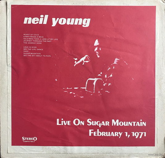 Neil Young – Live On Sugar Mountain: February 1, 1971, LP, USA 1971