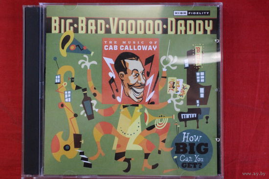 The Music Of Cab Calloway - Big Bad Voodoo Daddy (2009, CD)