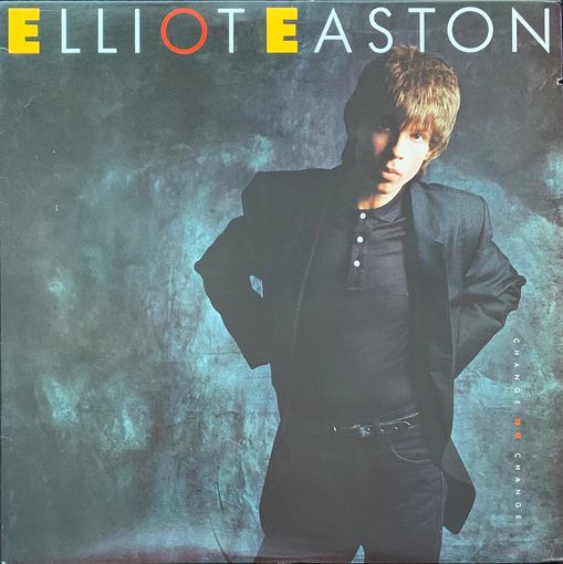 Elliot Easton – Change No Change / USA 1985