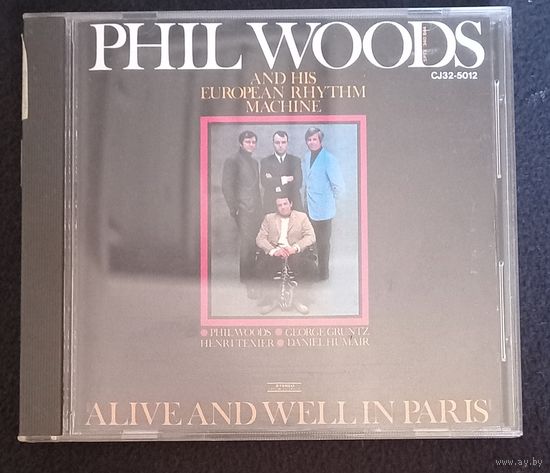 CD,(Japan) Phil Woods And His European Rhythm Machine – Alive And Well In Paris