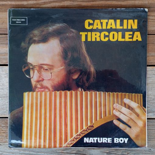 Catalin Tircolea - Nature Boy - Electrecord, Румыния - 1977 г.