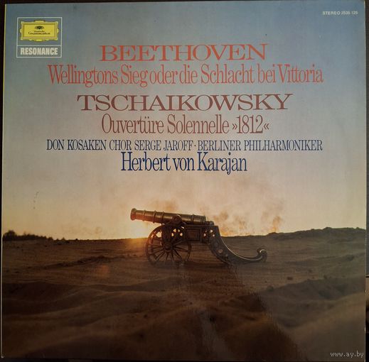 Beethoven, Tschaikowsky, Berliner Philharmoniker, Herbert von Karajan – Wellingtons Sieg Oder Die Schlacht Bei Vittoria / Ouverture Solennelle 1812