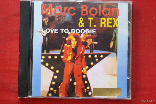 Marc Bolan & T - Rex – I Love To Boogie (CD)