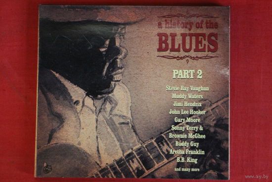 Various - A History Of The Blues, Part 2 (2010, 2xCD)