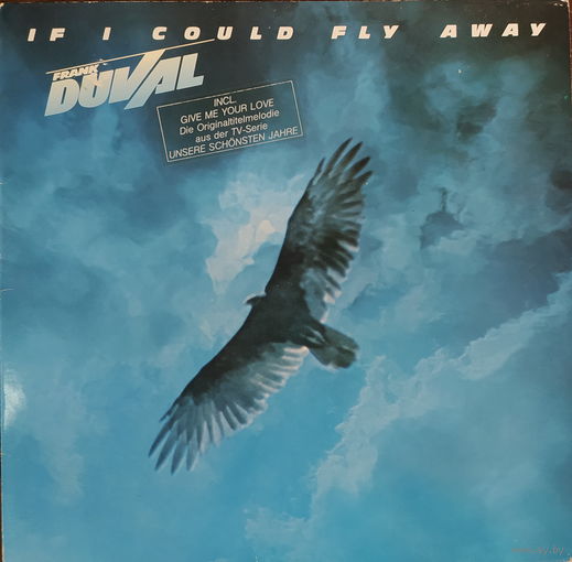 Frank Duval - If I Could Fly Away