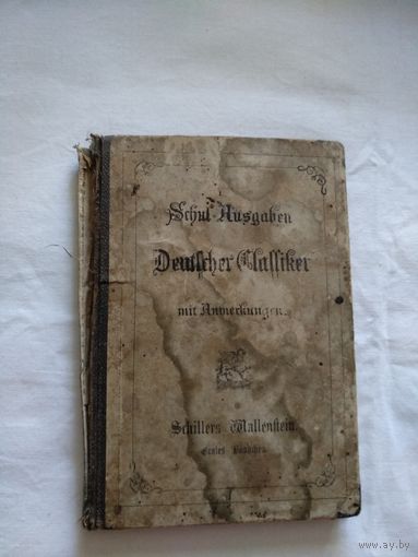 Wallenstein von Schiller. Stuttgart. 1884. На немецком языке, готический шрифт