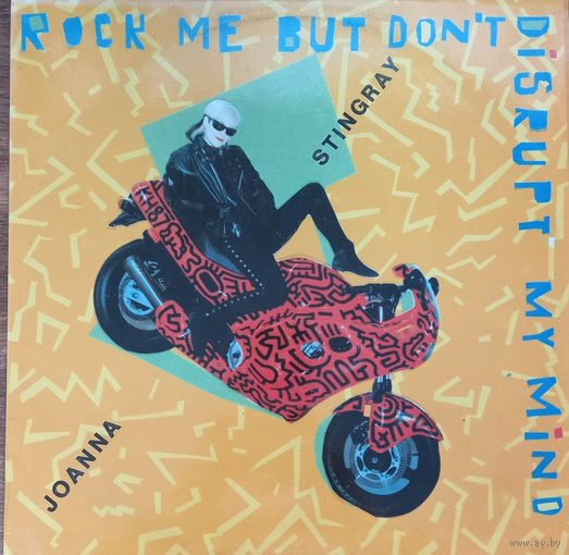 Joanna Stingray – Rock Me But Don't Disrupt My Mind