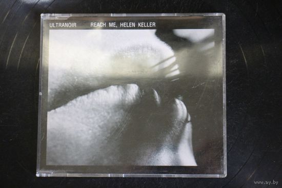 UltraNoir – Reach Me, Helen Keller (2006, CD)