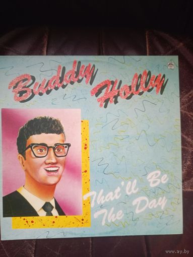 Buddy Holly That'll Be The Day