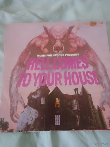 Hell comes to you house .