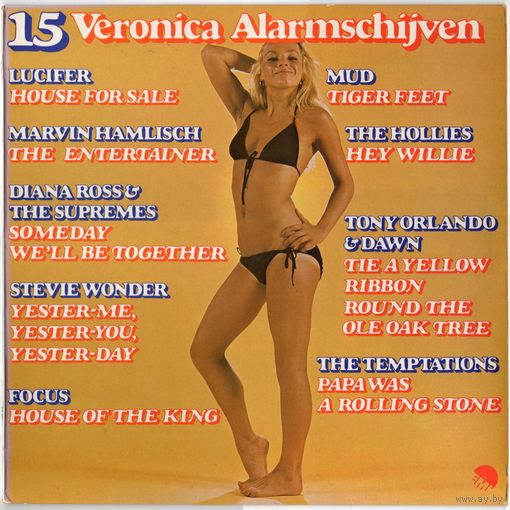 LP 15 Veronica Alarmschijven (Stevie Wonder, The Hollies, Diana Ross & The Supremes, Mud, Tony Orlando & Dawn і іншыя)