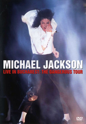 Michael Jackson Live In Bucharest: The Dangerous Tour