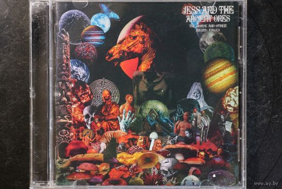 Jess And The Ancient Ones – The Horse And Other Weird Tales (2017, CD)