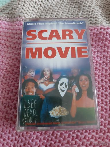 Кассета SCARY MOVIE. Music That lnspired The Soundtrack?