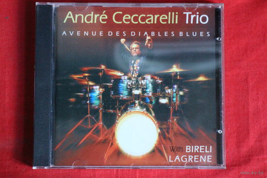 Andre Ceccarelli Trio - Avenue Des Diables Blues (2005, CD)