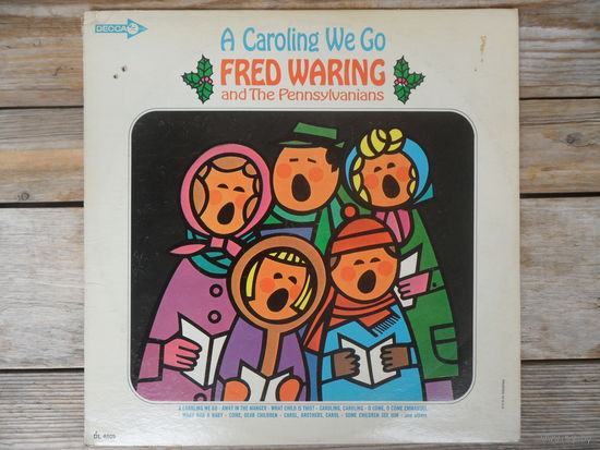Fred Waring and The Pennsylvanians - A-Caroling we go - Decca, USA