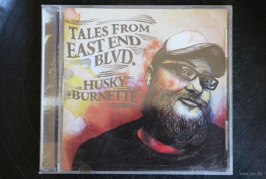 Husky Burnette - Tales From East End Blvd. (2013, CD)