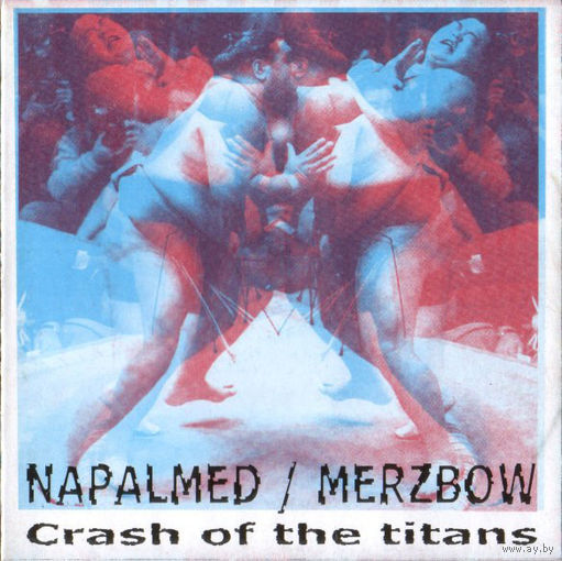 Napalmed / Merzbow "Crash Of The Titans" CD