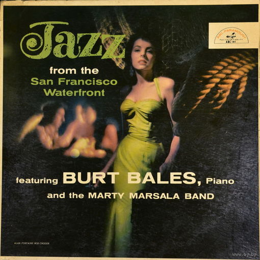 Burt Bales and The Marty Marsala Band – Jazz From The San Francisco Waterfront, LP, USA 1958