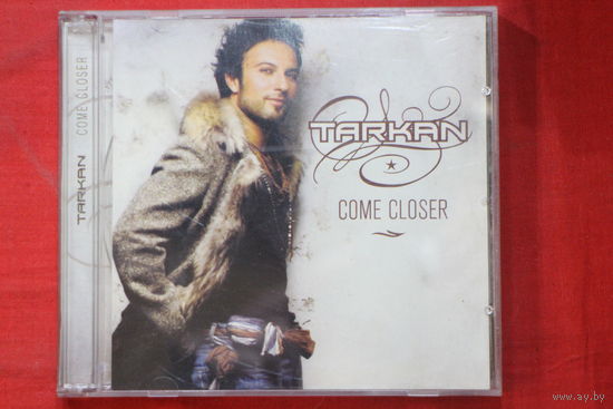 Tarkan – Come Closer (2006, CD)