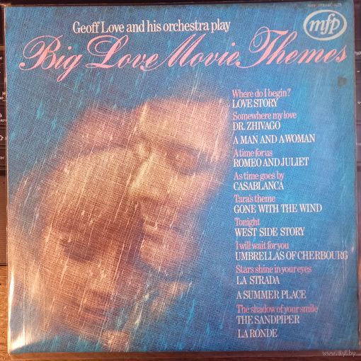 Geoff Love And His Orchestra – Big Love Movie Themes / UK