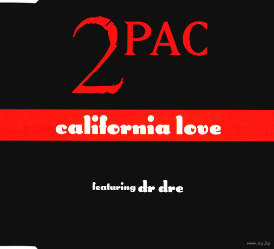 2Pac Featuring Dr Dre California Love