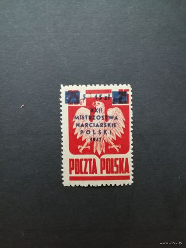 Польша 1947 Марка надпечаткой "5+15zl mistrzostwa narciarskie polski 1947" на марке Mi.383 "Национальный символ. XXII Чемпионат Польши по лыжным гонкам в Закопане" (чистая**) Mi.452 каталог 5.00 евро