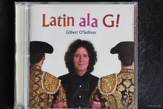 Gilbert O'Sullivan - Latin Ala G! (2015, CD)