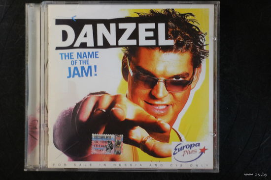 Danzel – The Name Of The Jam! (2004, CD)