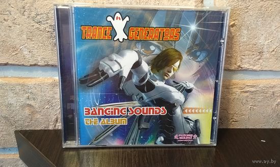 Trance Generators - Banging Sounds (Italy)