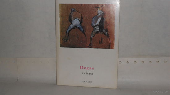 Degas. Wyscigi. Arkady. Warszawa 1979. Mala encyclopedia sztuki 58.