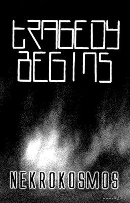 Tragedy Begins "Nekrokosmos" кассета