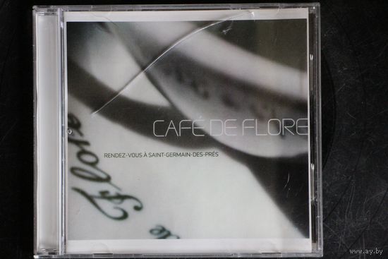 Various - Cafe De Flore (Rendez-Vous A Saint-Germain-Des-Pres) (2002, CD)