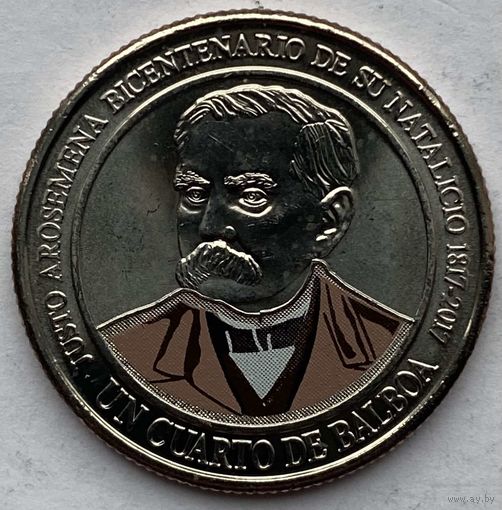 Панама 1/4 бальбоа 2017 г. 200 лет со дня рождения Хусто Аросемена