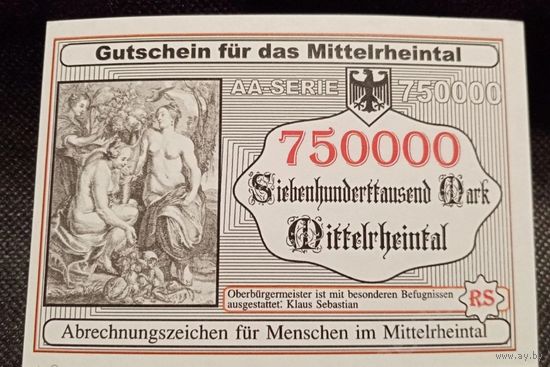 Нотгельд. Банкнота, бона 750000 МАРОК МИТТЕЛРЕЙНТАЛ (ДОЛИНА СРЕДНЕГО РЕЙНА) 94х66 мм водяные знаки.