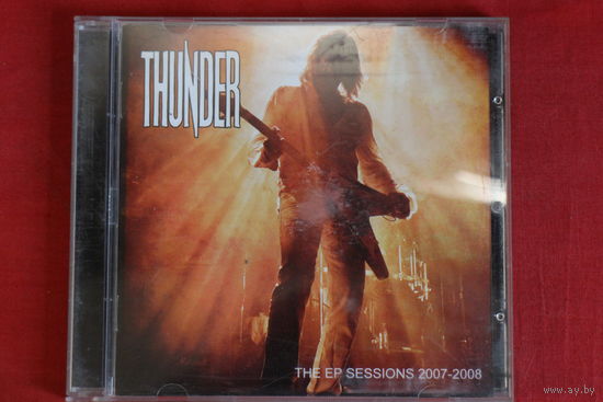 Thunder - The EP Sessions 2007-2008 (2010, CD)