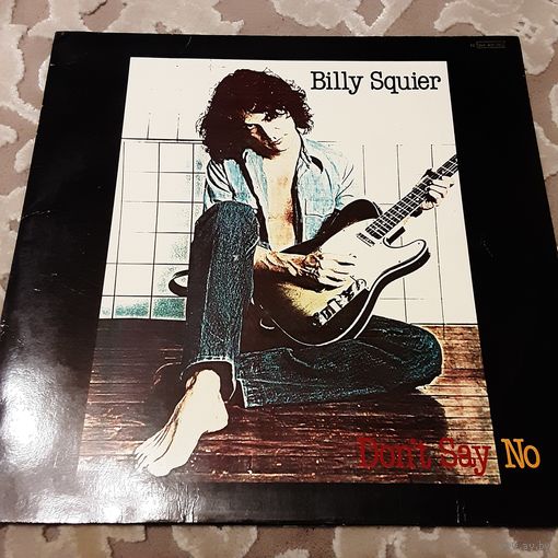 BILLY SQUIER - 1981 - DON'T SAY NO (EUROPE) LP