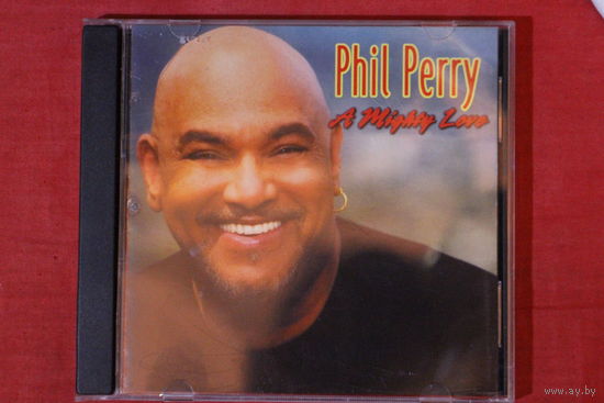 Phil Perry - A Mighty Love (1998, CD)