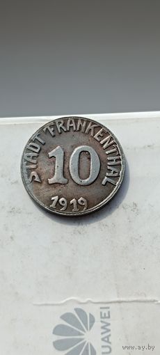 10 пфеннигов 1919 года (нотгельды) Германия Франкенталь. 8