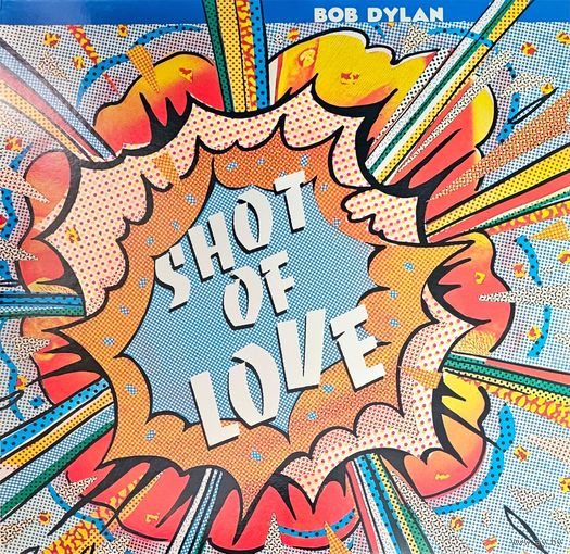 Bob Dylan.  Shot of Love (FIRST PRESSING)