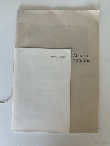 Algirdas Musneckis. Atkurta atmintis