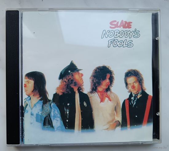 SLADE - Nobody's Fools, CD