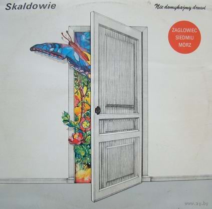 Skaldowie - Nie Domykajmy Drzwi - LP - 1989