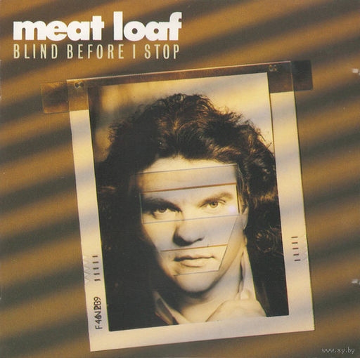 Meat Loaf Blind Before I Stop