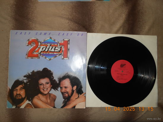 2 plus 1 – Easy Come, Easy Go /LP